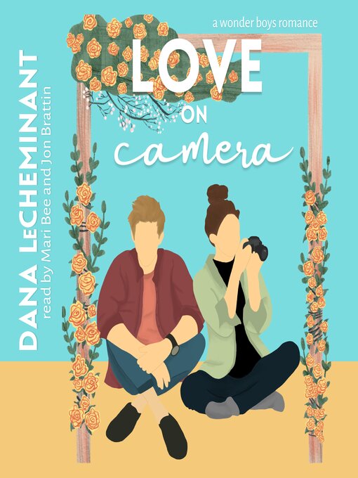 Title details for Love on Camera by Dana LeCheminant - Available